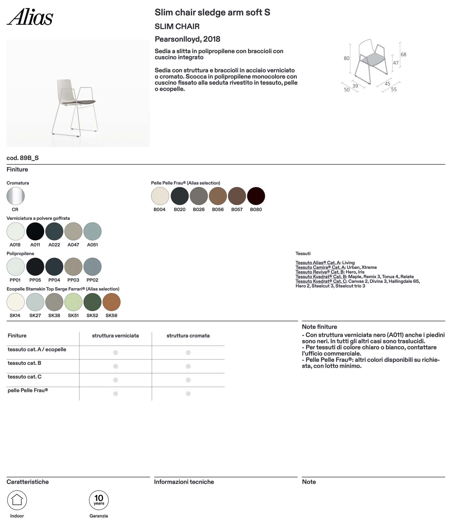 Slim chair sledge arm soft S sedia