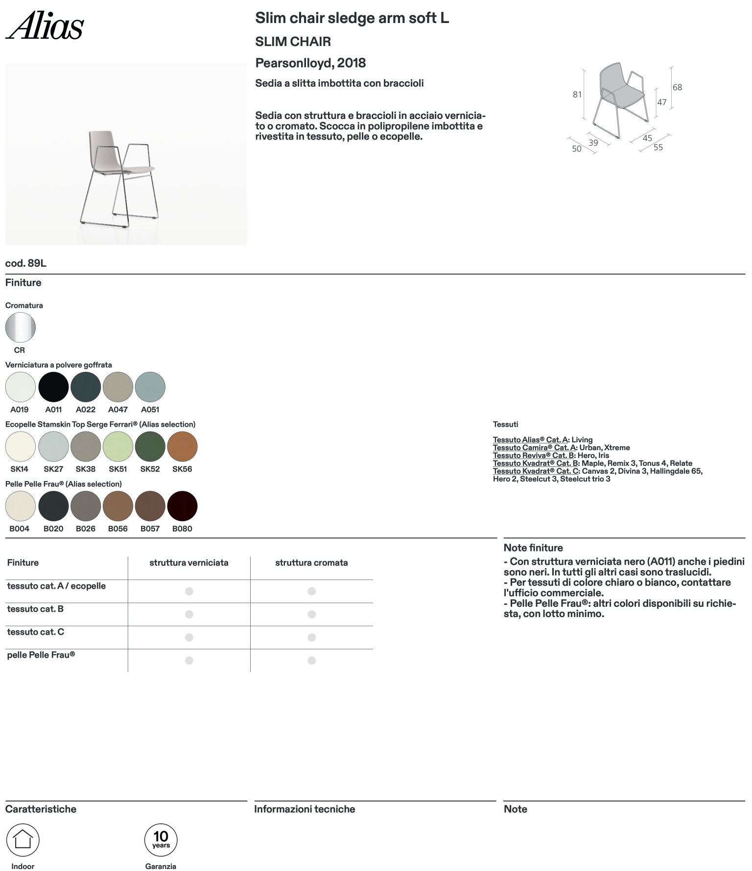 Slim chair sledge arm soft L sedia