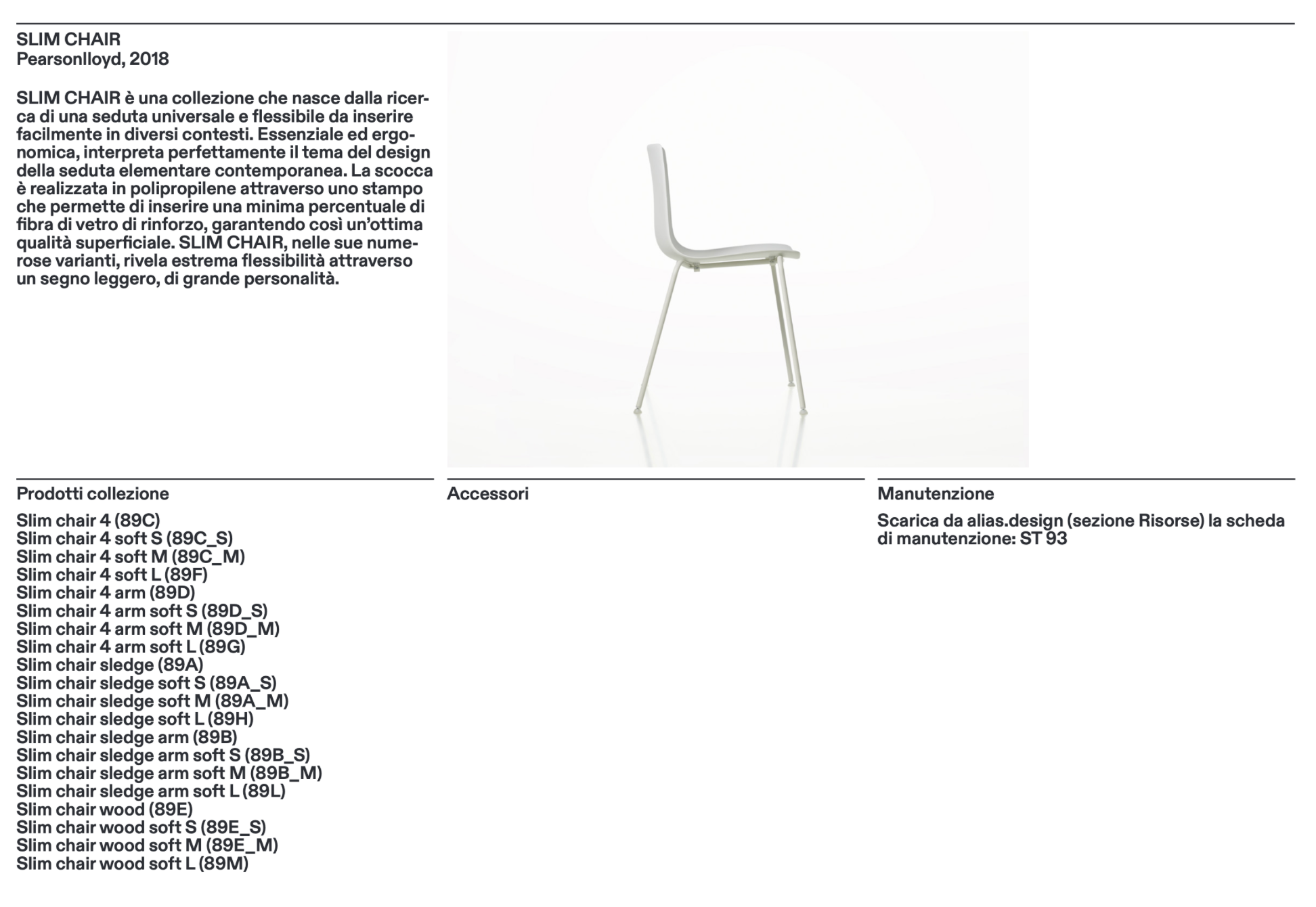 Slim chair sledge arm soft L sedia